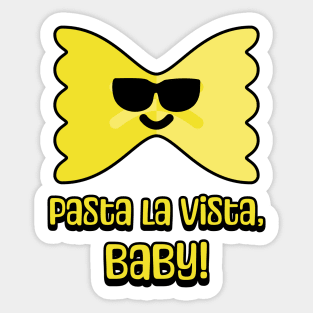 Pasta La Vista, Baby! Cute and Punny Pasta Cartoon Sticker